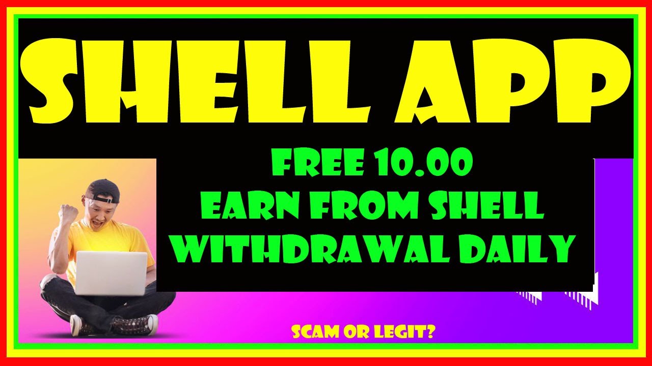 SHELL | SHELL REVIEW | SHELL APP | SHELL APP REVIEW | SHELL WITHDRAW