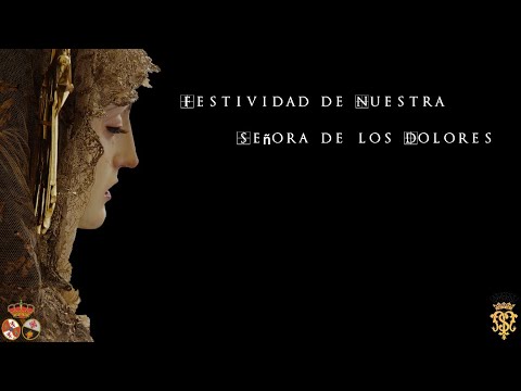 FESTIVIDAD EN HONOR A NUESTRA SEÑORA DE LOS DOLORES - YouTube