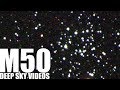 M50 - Spinning Stars - Deep Sky Videos