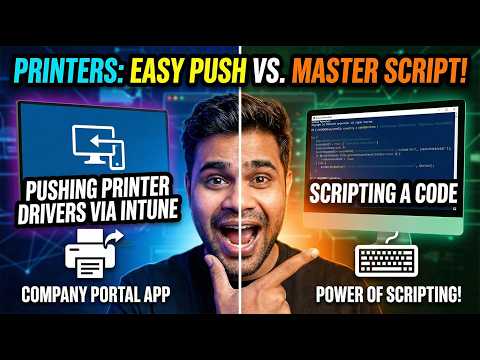 How to Deploy Printer Drivers via Intune: Company Portal vs. PowerShell Scripting