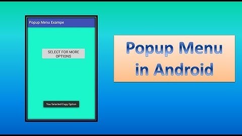 Popup Menu in Android,#78