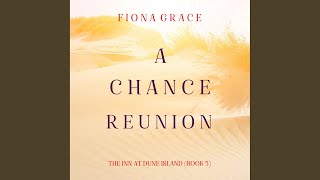 Chapter 107 - A Chance Engagement (The Inn at Dune Island—Book Five)