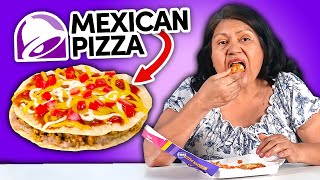 REAL Mexican Moms Try Taco Bell's Mexican Pizza!
