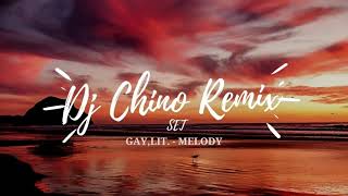 Download Lagu Dj Chino Remix - Set - GayLit - Melody MP3