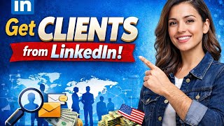 How to Get Freelance Clients from LinkedIn in 2026 (Step-by-Step Guide)