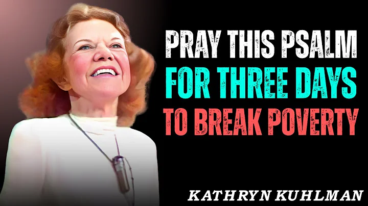 Pray This Psalm for 3 Days and Watch Poverty Vanish 💰 | Kathryn Kuhlman Sermon