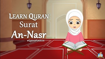 Learn Quran For Kids | Learn Surat An-Nasr تعلّم سورة النصر | Kids Way To Islam | Teach Quran