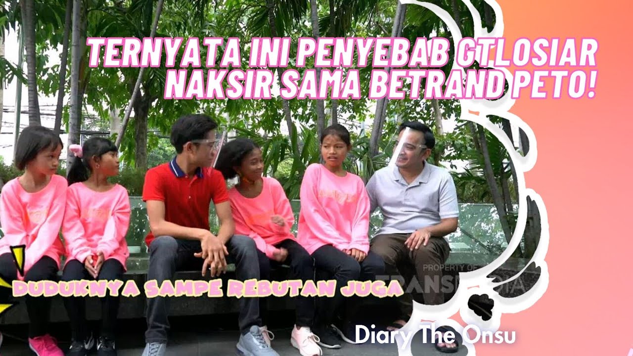 TERNYATA INI TOH PENYEBAB GTLOSIAR NAKSIR HEBAT SAMA MAS BETRAND!  | DIARY THE ONSU (21/11/20) P1