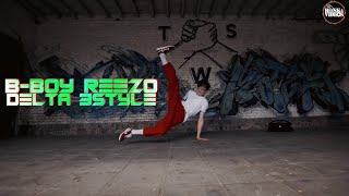 B-boy ReeZo - Delta 3style  🎧 #Electro #Freestyle #Music 🎧