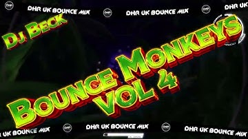Dj Beck - Bounce Monkeys Vol 4 - 🔥DHR Bounce DJ Mix 2025🔥