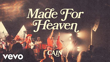 CAIN - Made For Heaven (Lyric Video)