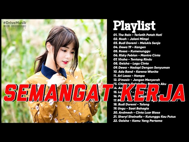 Lagu Semangat Kerja 2021 - Lagu Pop Indonesia Terbaik & Terpopuler 2021 class=