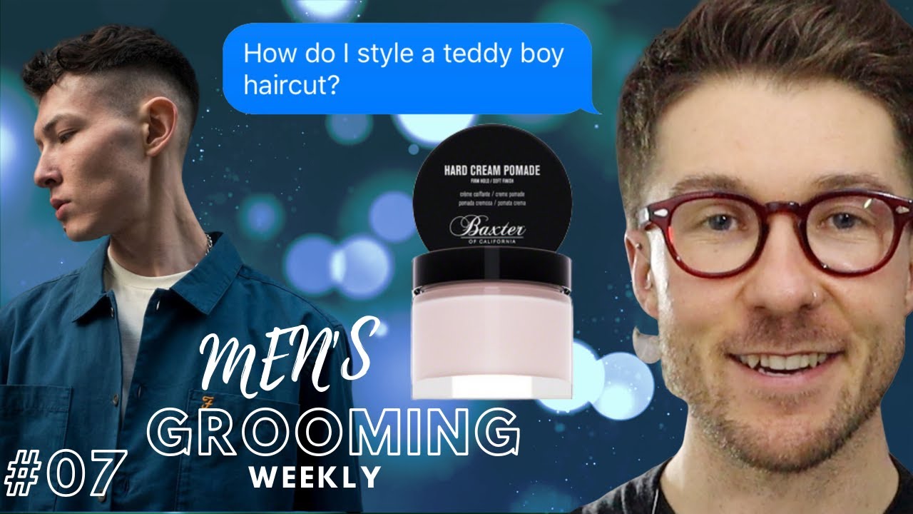 How Do I Style A Teddy Boy Haircut? | #EFTV Men's Grooming ...