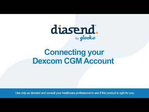 Diasend - Connecting Your Dexcom CGM Account