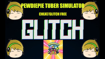 PewDiePie: TUBER SIMULATOR GLITCH/CHEAT FREE ITEMS/BUX *SEMI-WORKING*