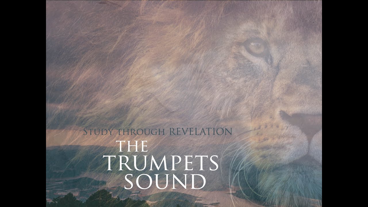 Revelation Session 10 The Trumpets Sound YouTube