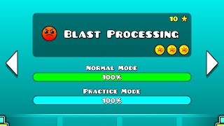 Geometry Dash Blast Processing 100% All Coins - DaxtaGamer
