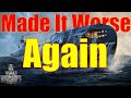 World of Warships- Did WG Make Things EVEN Worse AGAIN?!