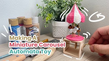 Handmade Spinning Carousel Automata Toy Making Process