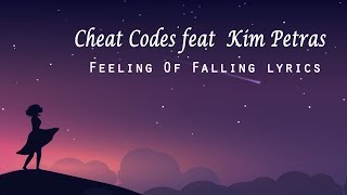 Cheat Codes feat  Kim Petras  -  Feeling Of Falling lyrics