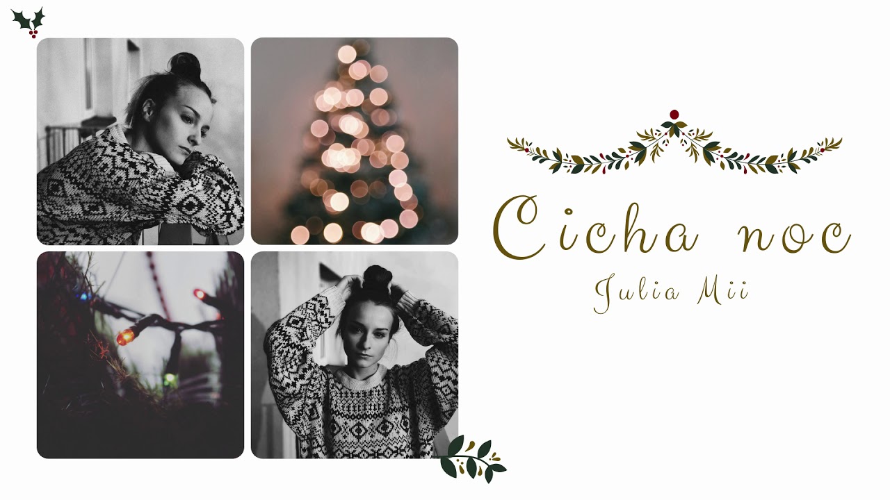 Julia Mii - Cicha noc (polska kolęda)