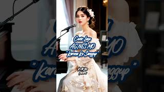 Cover Lagu AGNES MO " Karena ku Sanggup " #liriklaguindo #music