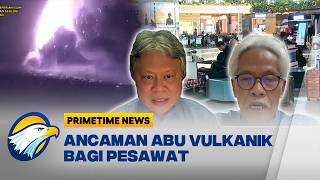 [FULL] Dialog - Erupsi Anak Krakatau Ancam Keselamatan Penerbangan [Prioritas Indonesia]