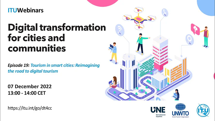 ITU DT webinar 19: Tourism in smart cities: Reimagining the road to digital tourism