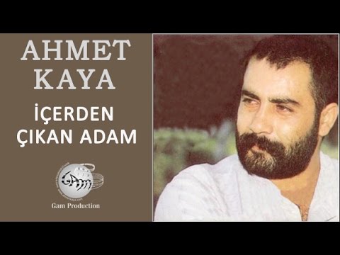 İçerden Çıkan Adam (Ahmet Kaya)