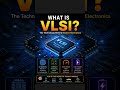what is VLSI #verilog #basics #explore #vlsi #vlsi projects