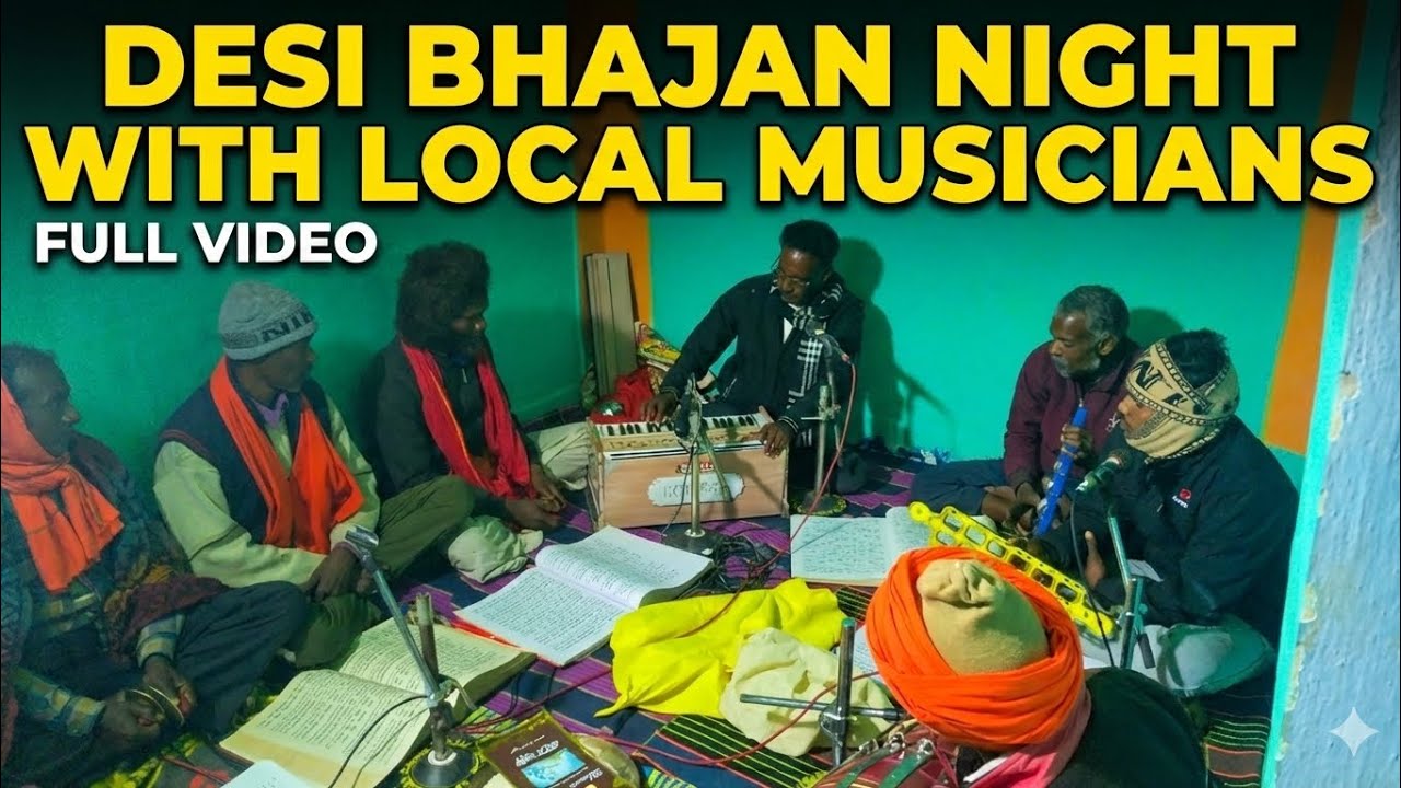 Desi Bhajan Night with Local Musicians | Full Video