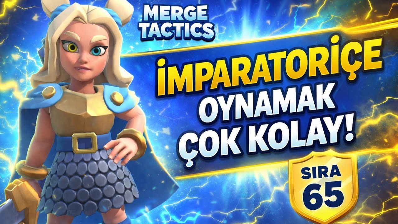 Merge Tactics İmparatoriçe Oynamak Çoook Kolay! Sıra 65