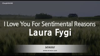 Video thumbnail of "Laura Fygi-I Love You For Sentimental Reasons (Karaoke Version)"