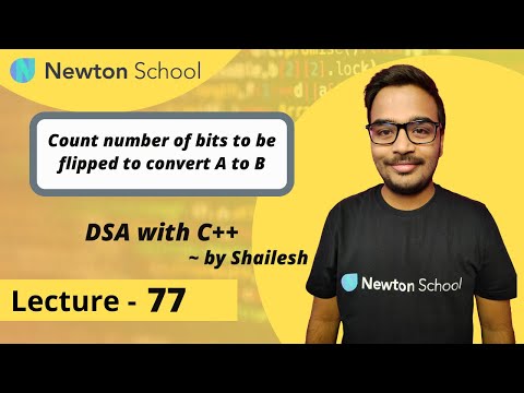 Count number of bits to be flipped to convert A to B | Episode 77 | Shailesh Yogendra | DSA with C++