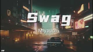 Swag  –  Miyauchi【Ringtone】