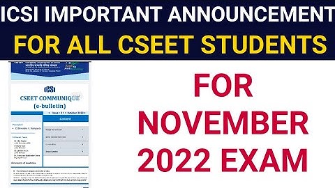 ICSI IMPORTANT ANNOUNCEMENT  FOR ALL CSEET STUDENTS FOR NOVEMBER 2022 EXAM