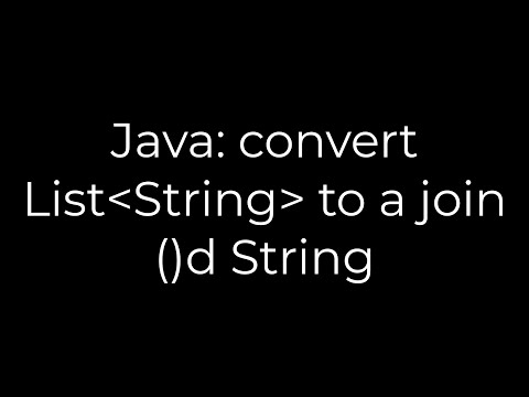 Java: convert List String to a join()d String(5solution)