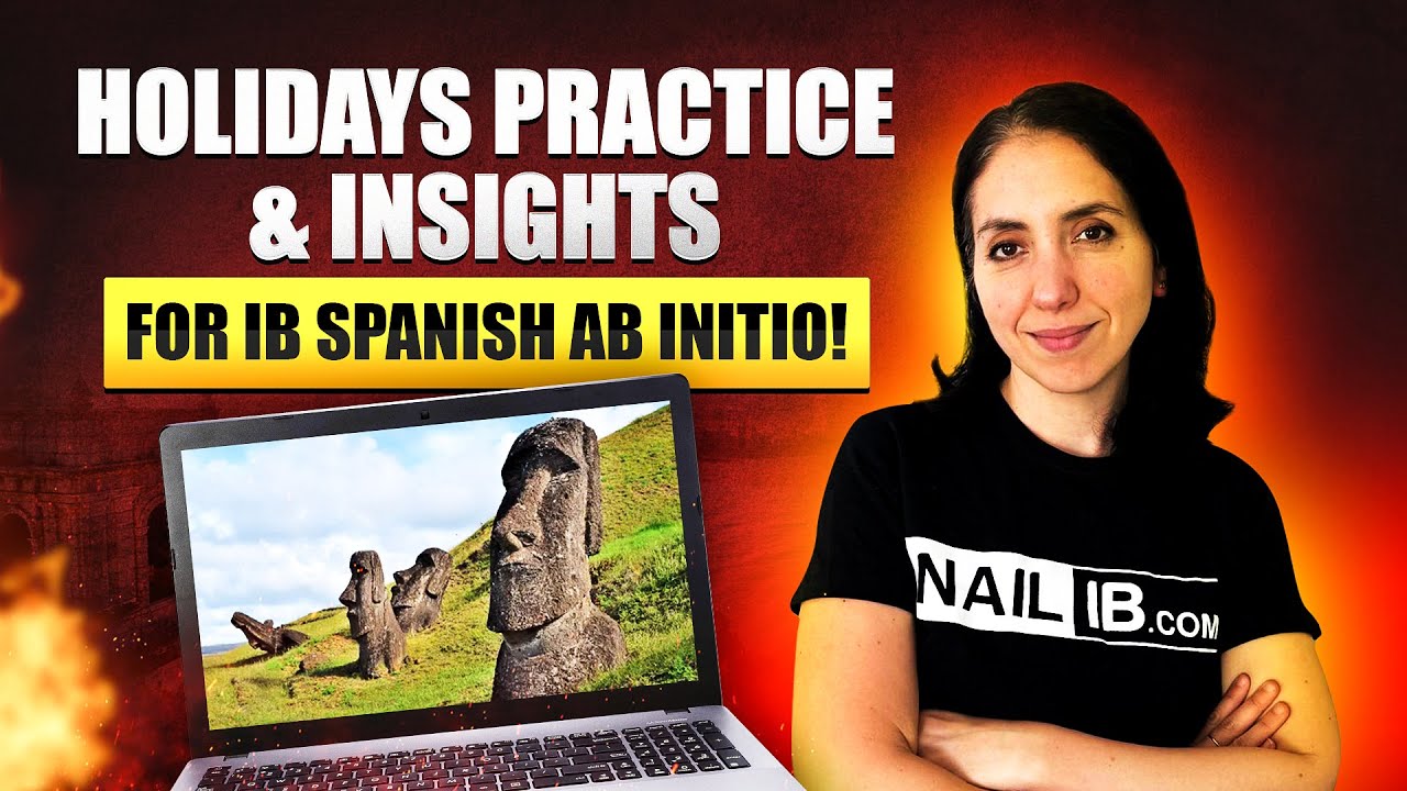 Holidays Practice & Insights For IB Spanish Ab Initio!