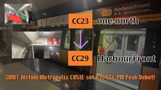 C851E CCL PM Peak Debut x2! | T069 [875] | CC23 one-north » CC29 HarbourFront | SMRT Alstom C851E