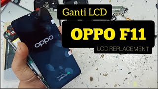 OPPO F11 Ganti Lcd // How To Replace The OPPO F11 Lcd