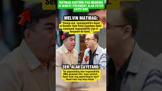 MELVIN MATIBAG GUSTONG PAG-RESIGNIN SI SENATOR CAYETANO #shorts