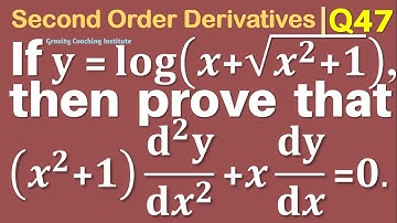 Q47 | If y=log⁡(x+√(x^2+1)) then prove that (x^2+1) (d^2 y)/(dx^2)+x dy/dx=0 | 2nd Order Derivatives