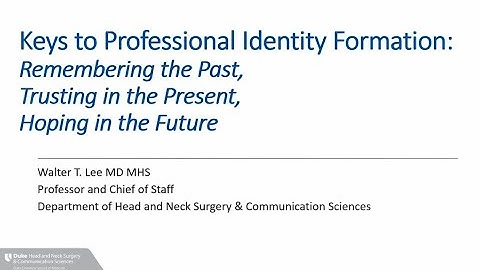 Keys to Professional Identity Formation