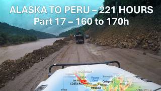 [10 Hours] PAN AMERICAN HIGHWAY - Alaska to Lima - Part 17 - 160h to 170h of 221h