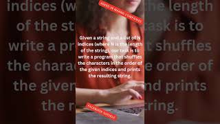 #Day 9 of 100 Days Python Coding Challenge Unlock String Shuffling Like a MAANG Pro! #shortsvideo
