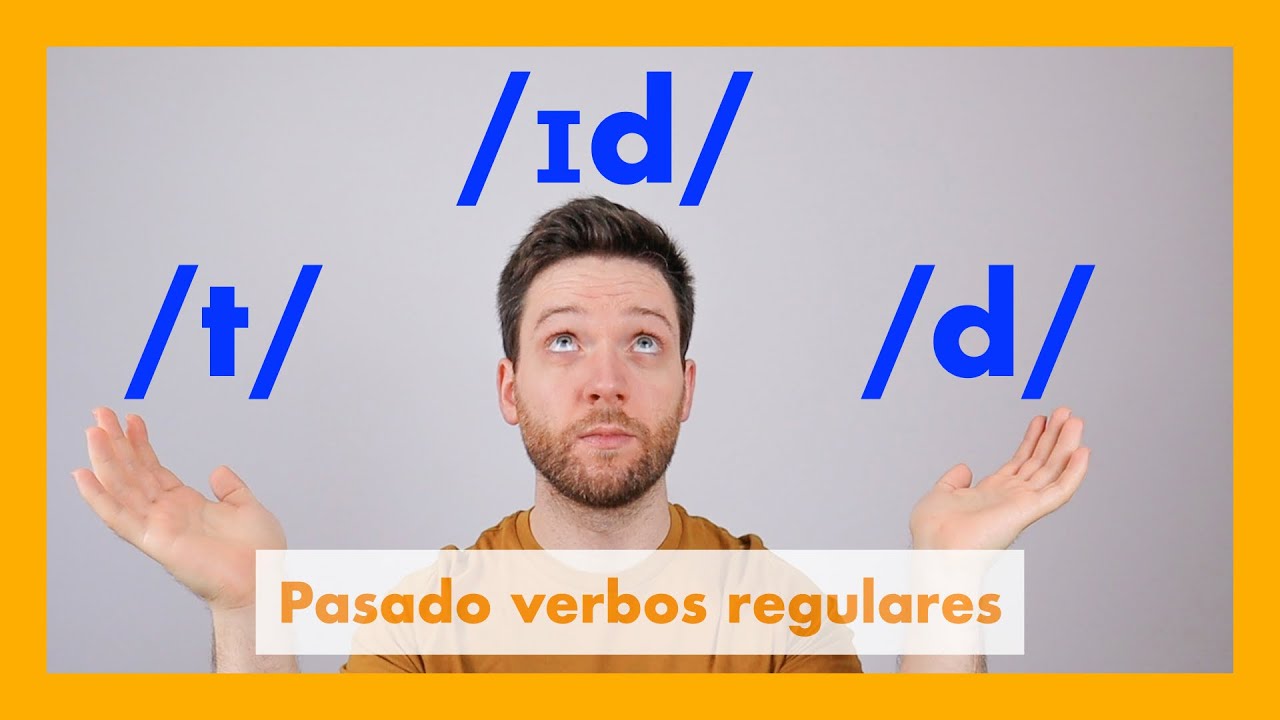 PRONUNCIACIÓN verbos REGULARES en el PASADO / Las 3 CLAVES para NO fallar