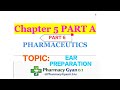 Pharmaceutics Chapter 5 PART 6 /  Ear preparations / D.Pharma 1st year/ Pharmacy Gyan0.1