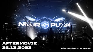 23.12.2023 | Neuropunk Festival  @ Aurora, Saint-Petersburg | Aftermovie