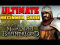 Ultimate Beginners Guide for Bannerlord