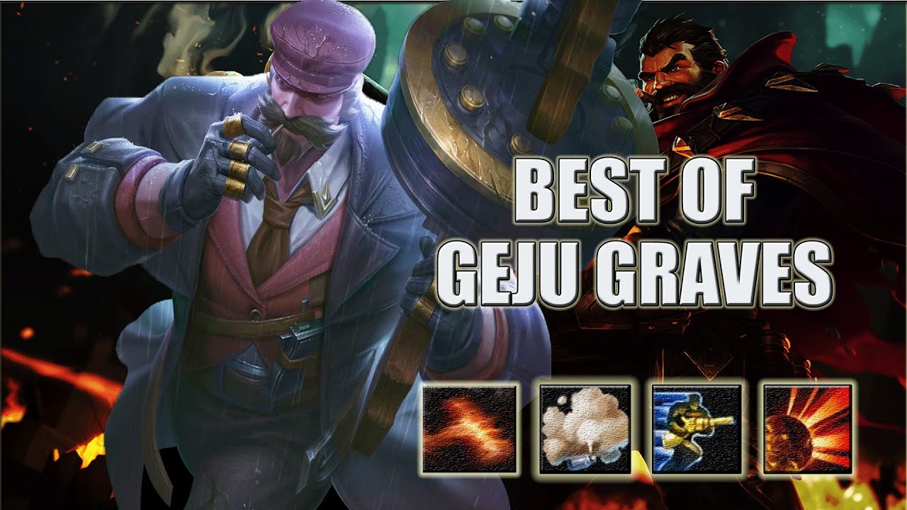 GEJU GRAVES MONTAGE-''BEST OF GEJU GRAVES PLAYS''-League Of Legends- 1080p 60FPS